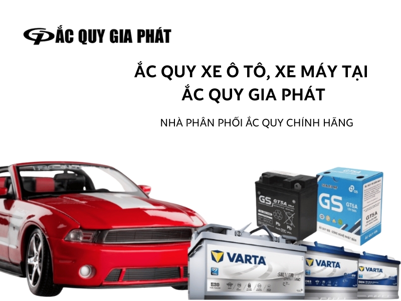 Tư vấn chọn ắc quy Ah phù hợp tại Ắc Quy Gia Phát chuyên nghiệp