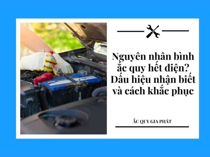 tại sao acquy hết điện