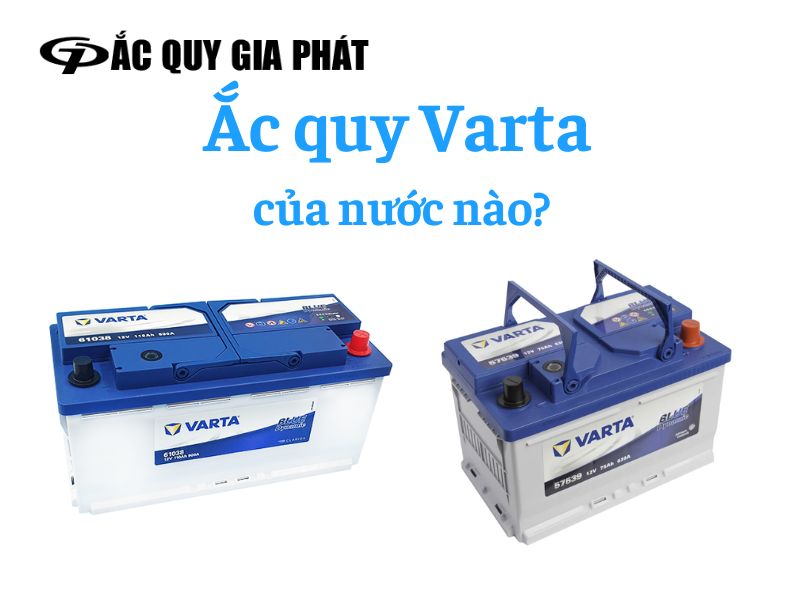 bình ắc quy Varta của nước nào?