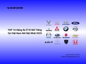 Tổng hợp 16 hãng xe ô tô nổi tiếng nhất Việt Nam